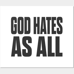 god hates as all Posters and Art